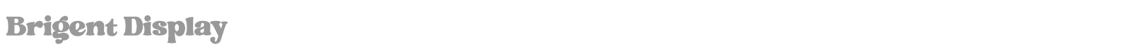 Brigent Display font preview